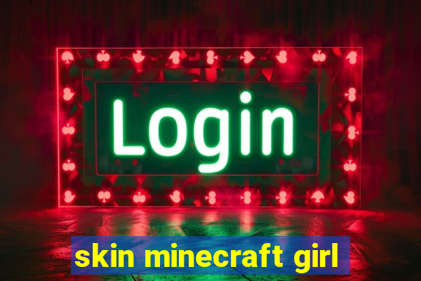 skin minecraft girl