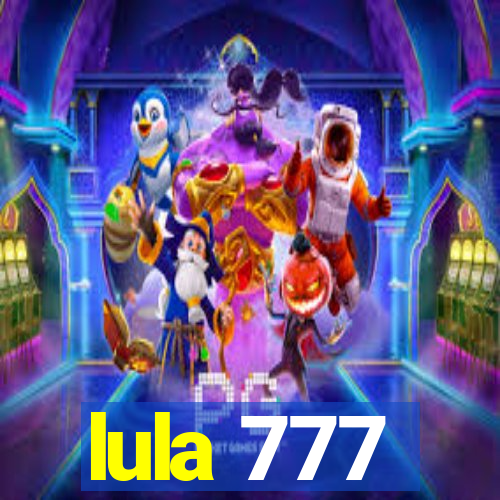 lula 777