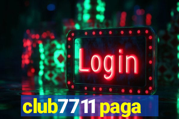 club7711 paga