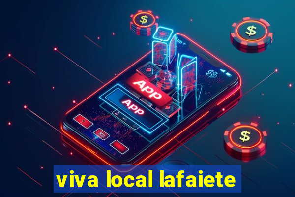 viva local lafaiete