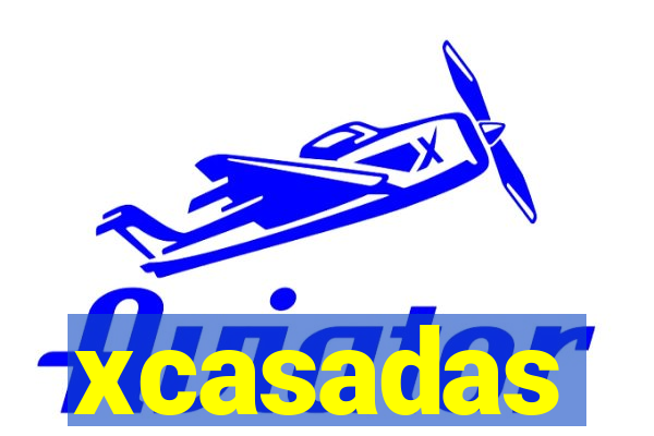 xcasadas