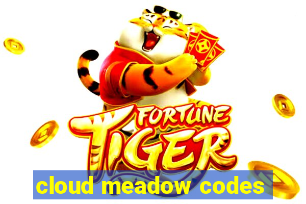 cloud meadow codes