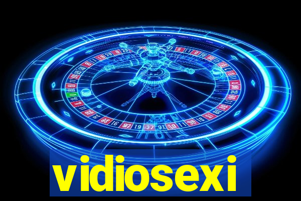 vidiosexi