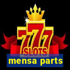 mensa parts