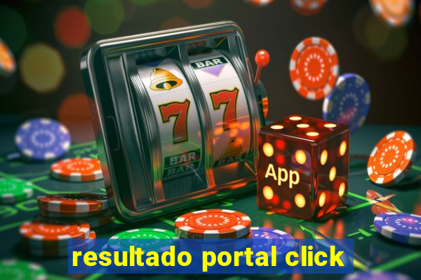 resultado portal click