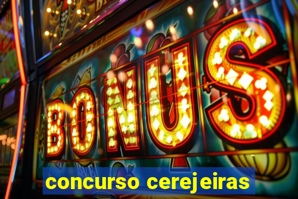 concurso cerejeiras