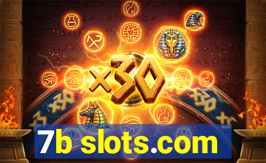 7b slots.com