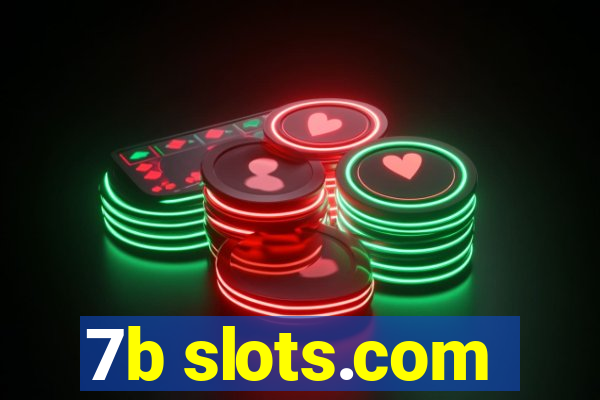 7b slots.com