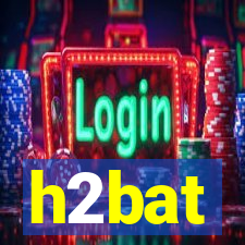 h2bat