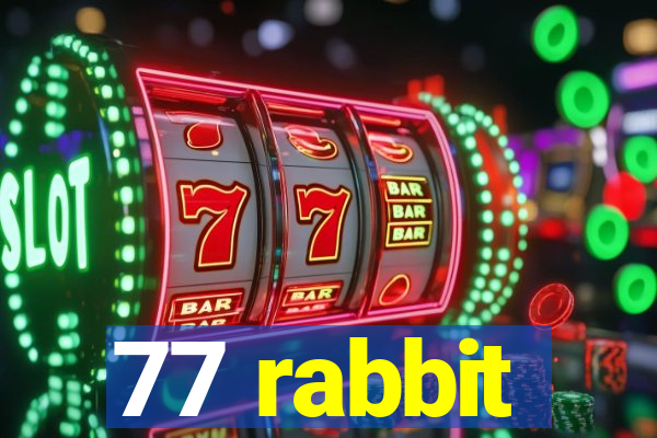 77 rabbit