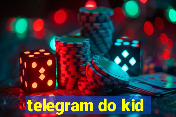 telegram do kid