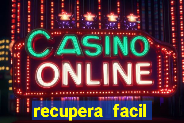 recupera facil reclame aqui