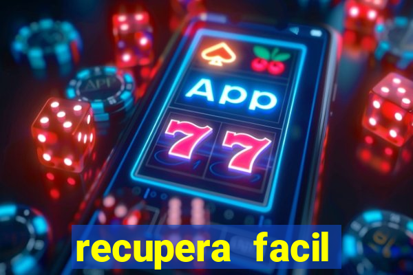 recupera facil reclame aqui