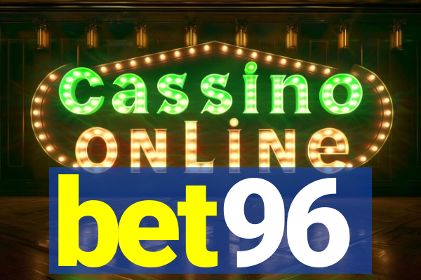 bet96