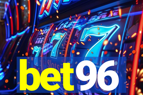 bet96