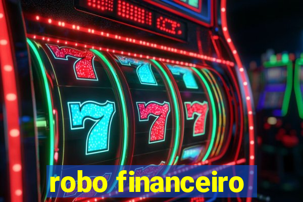 robo financeiro