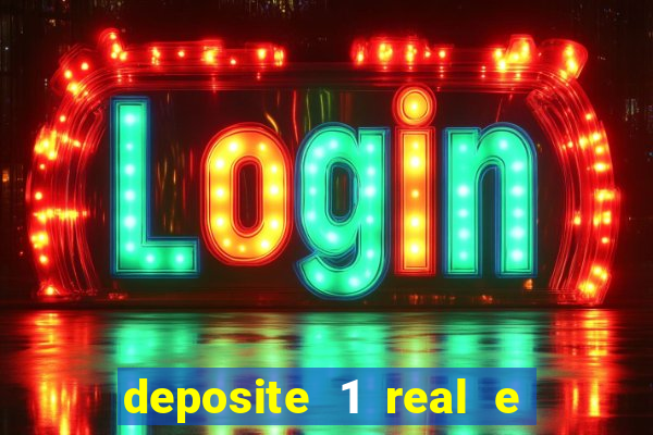 deposite 1 real e ganhe 10