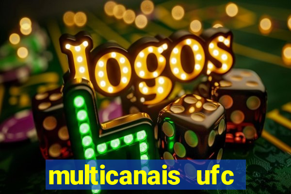 multicanais ufc fight pass