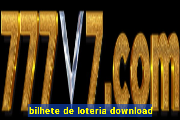 bilhete de loteria download