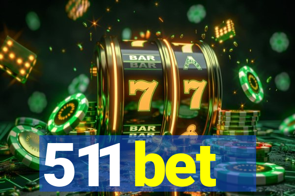 511 bet