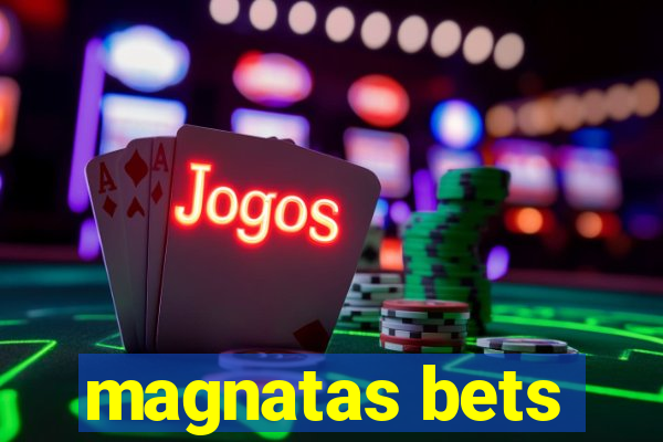 magnatas bets