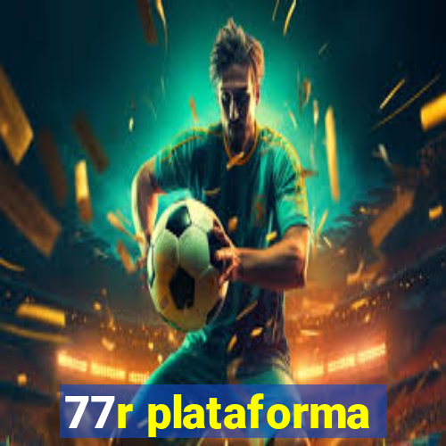 77r plataforma