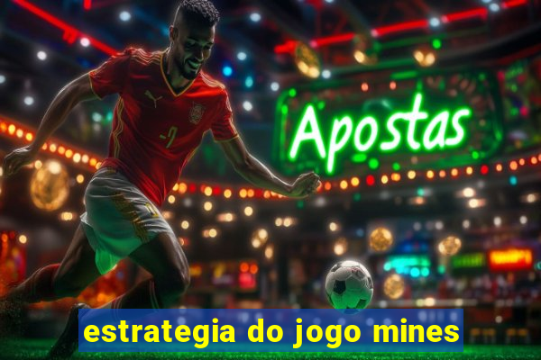 estrategia do jogo mines