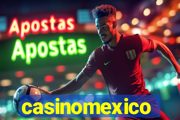 casinomexico