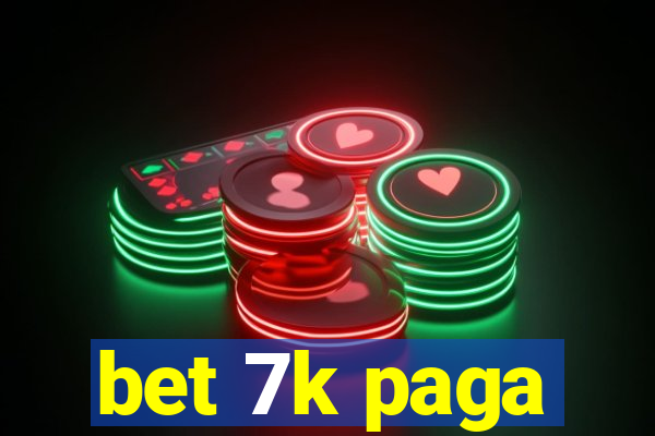 bet 7k paga