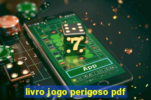 livro jogo perigoso pdf