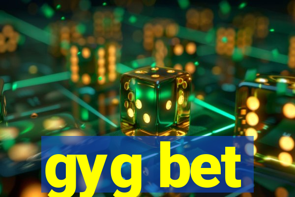 gyg bet