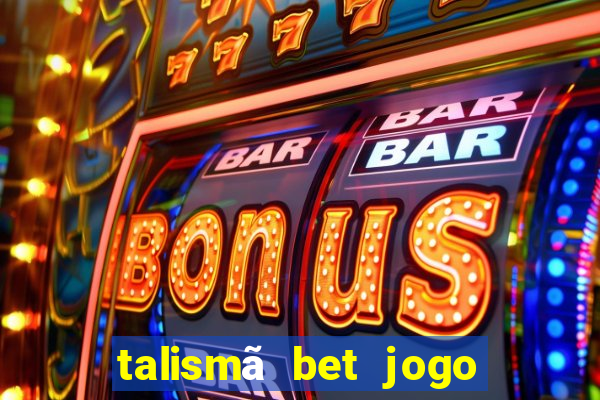 talismã bet jogo do bicho