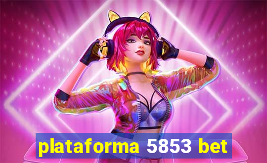 plataforma 5853 bet