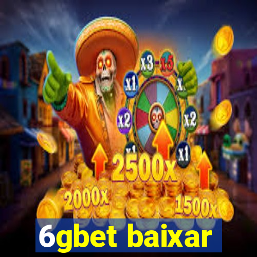 6gbet baixar