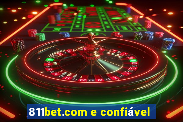 811bet.com e confiável