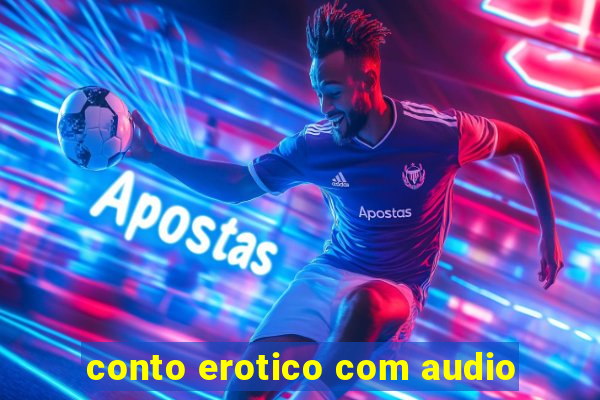 conto erotico com audio