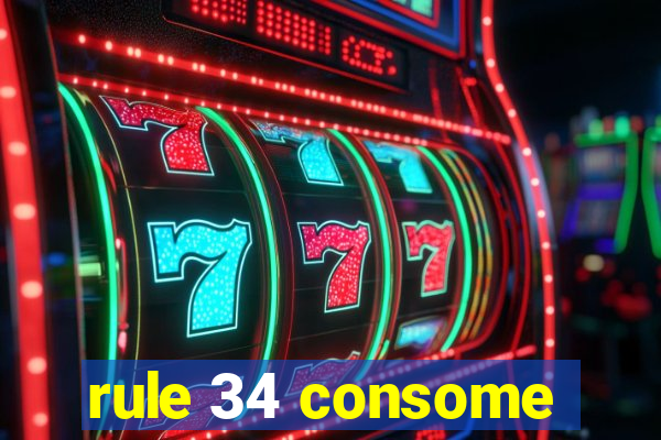 rule 34 consome