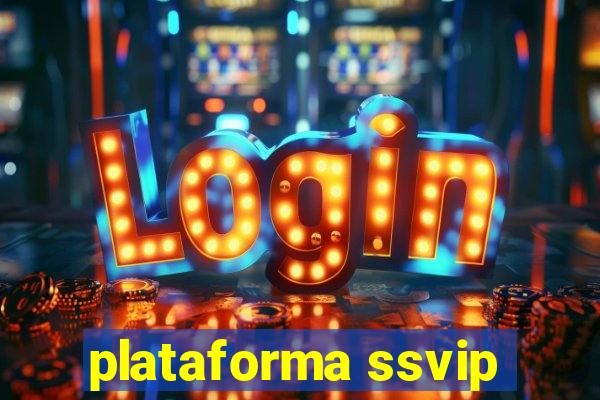 plataforma ssvip