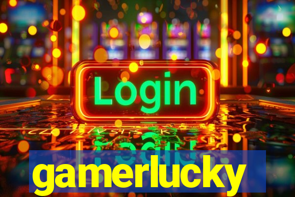 gamerlucky