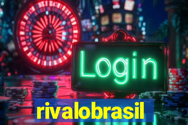 rivalobrasil