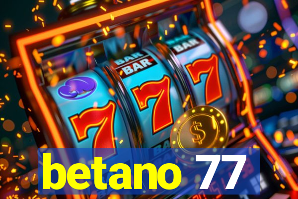 betano 77