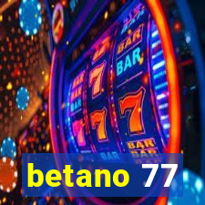 betano 77