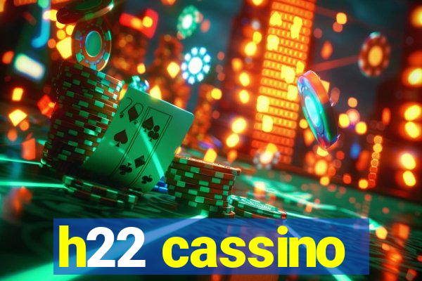 h22 cassino