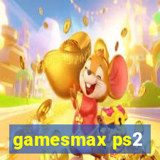 gamesmax ps2