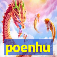 poenhu