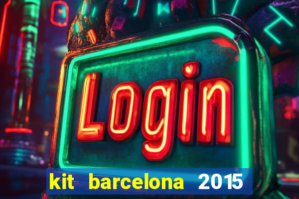 kit barcelona 2015 dls 19