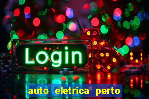 auto eletrica perto de mim