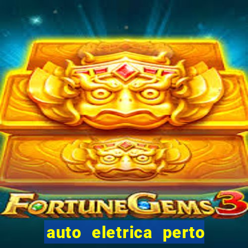 auto eletrica perto de mim