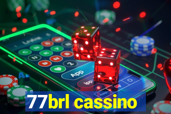 77brl cassino