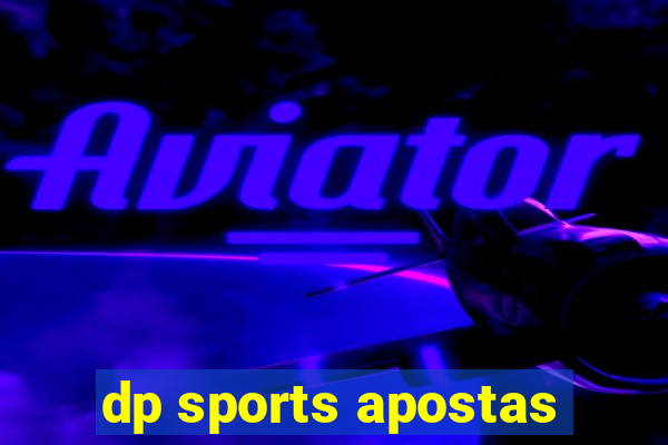 dp sports apostas